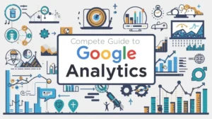 Complete Guide to google analytics
